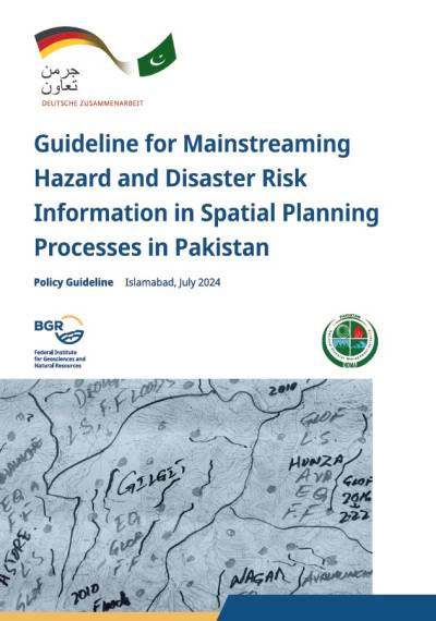 Guideline for Mainstreaming Hazard and Disaster Risk Information in Spatial Planning Processes in Pakistan